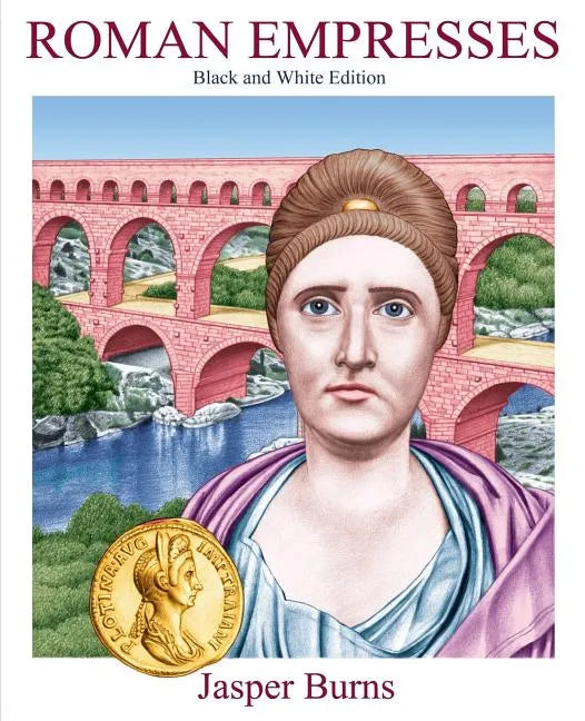 Roman Empressess: Black and White Edition - Paperback