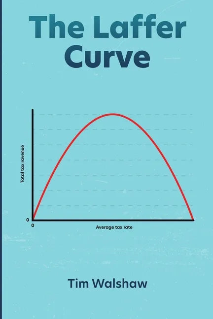 The Laffer Curve - Paperback