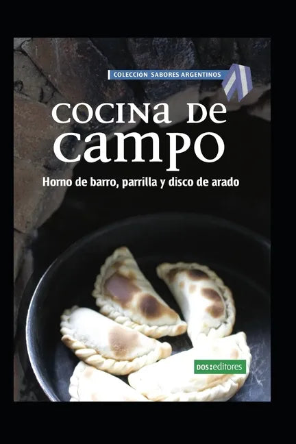 Cocina de Campo: horno de barro, parrilla y disco de arado - Paperback