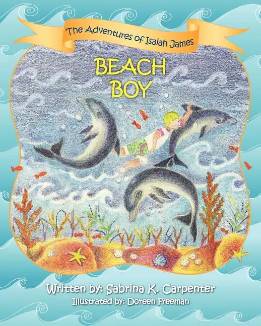 The Adventures of Isaiah James: Beach Boy - Paperback