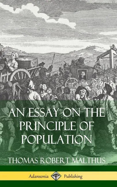 An Essay on the Principle of Population (Hardcover) - Hardcover