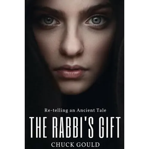 The Rabbi's Gift: Re-telling an Ancient Tale - Paperback