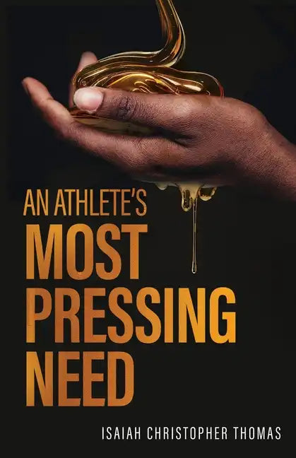 An Athlete's Most Pressing Need - Paperback