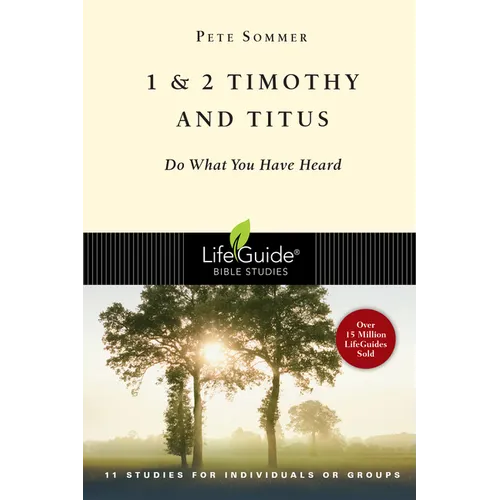 1 & 2 Timothy and Titus: Do What You Have Heard - Paperback