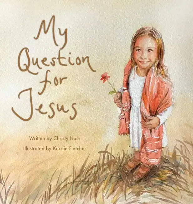 My Question for Jesus - Hardcover