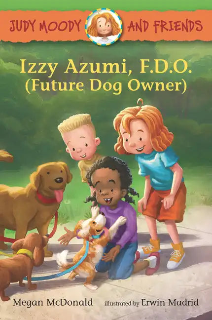 Judy Moody and Friends: Izzy Azumi, F.D.O. (Future Dog Owner) - Paperback