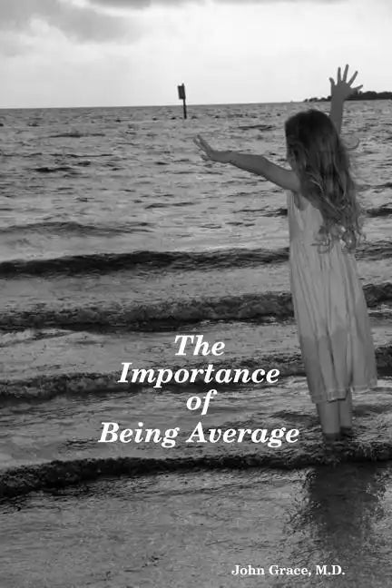 The Importance of Being Average - Paperback
