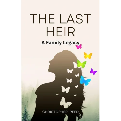 The Last Heir: A Family Legacy (Large Print Edition) - Paperback