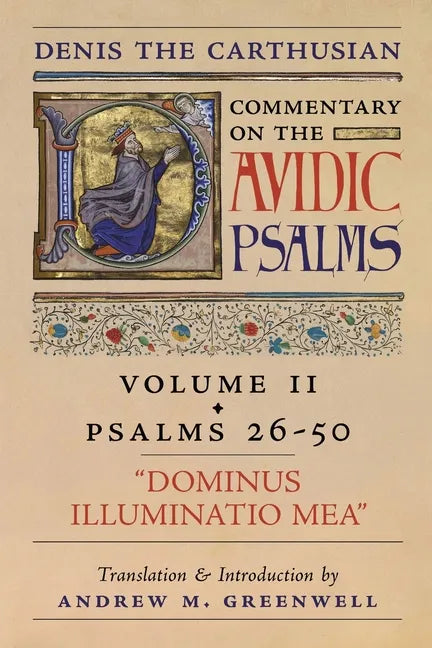 Dominus Illuminatio Mea (Denis the Carthusian's Commentary on the Psalms): Vol. 2 (Psalms 26-50) - Paperback