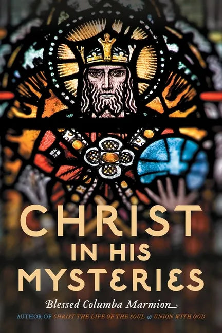 Christ in His Mysteries - Paperback