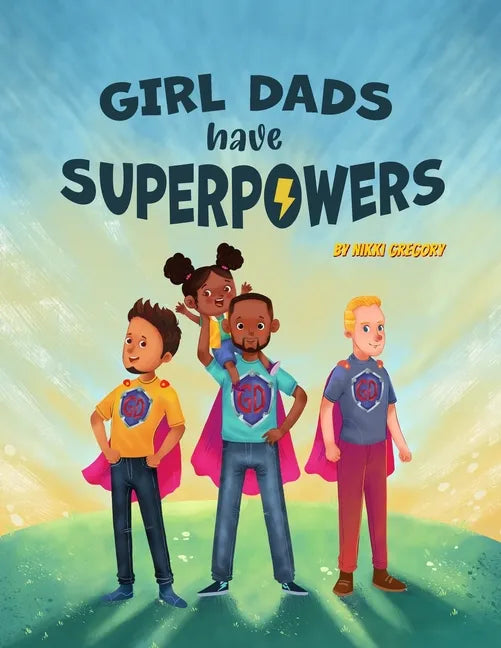 Girl Dads Have Superpowers - Paperback