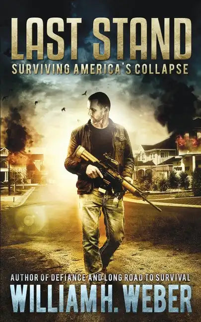 Last Stand: Surviving America's Collapse - Paperback