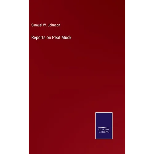 Reports on Peat Muck - Hardcover