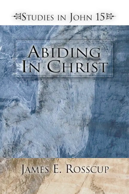 Abiding in Christ - Paperback