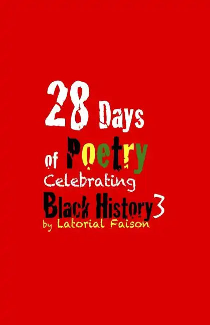 28 Days of Poetry Celebrating Black History: Volume 3 - Paperback