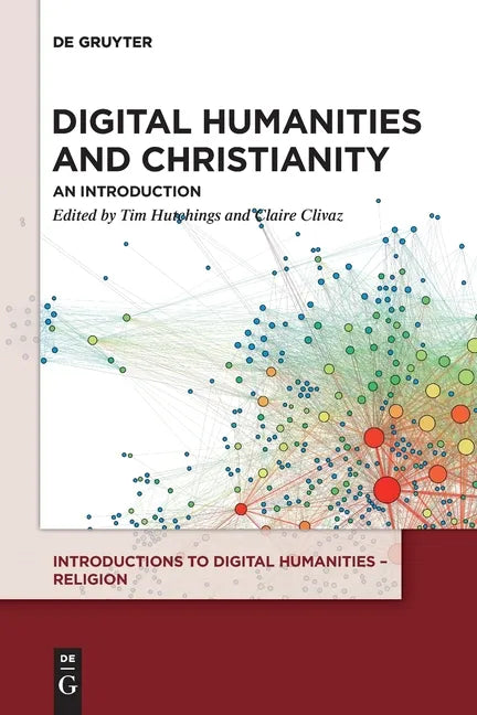 Digital Humanities and Christianity: An Introduction - Paperback