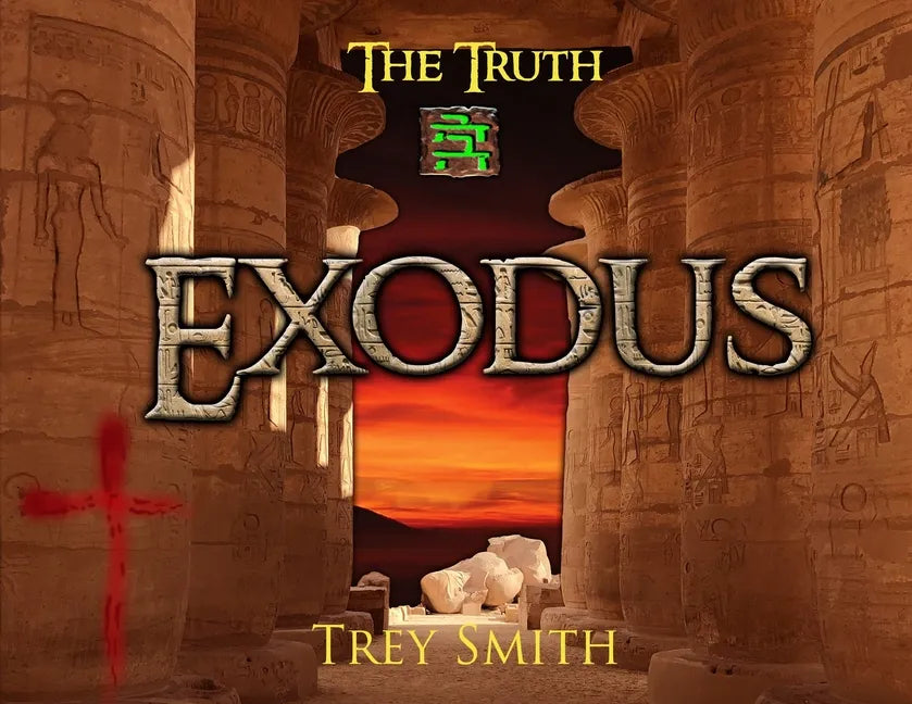 Exodus: The Exodus Revelation by Trey Smith (Paperback) - Paperback