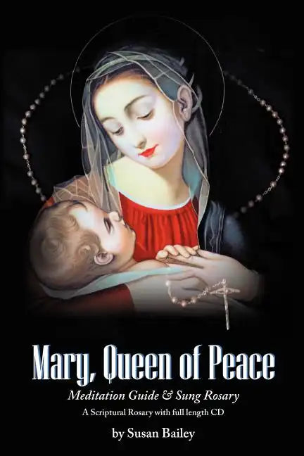 Mary, Queen of Peace Meditation Guide & Sung Rosary - Paperback