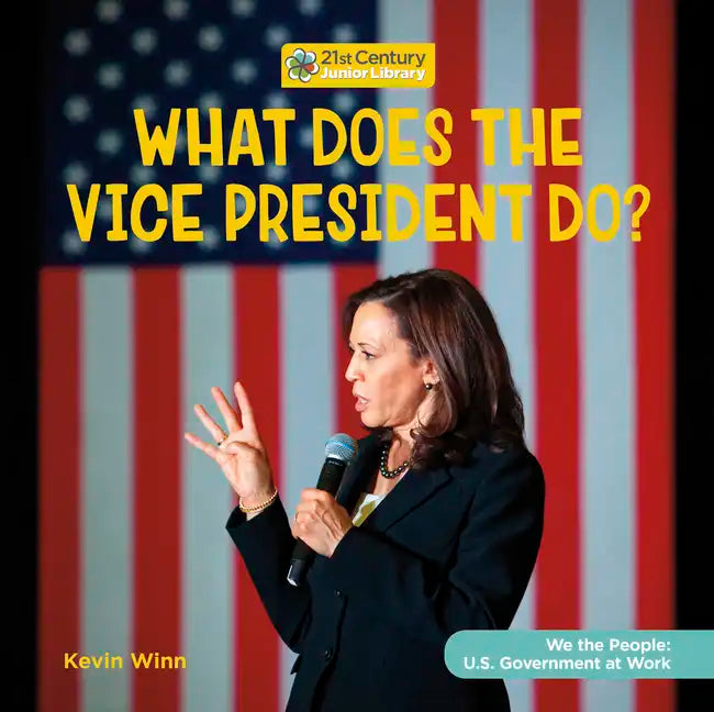 What Does the Vice President Do? - Library Binding