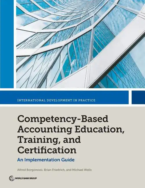 Competency-Based Accounting Education, Training, and Certification: An Implementation Guide - Paperback