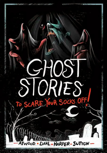 Ghost Stories to Scare Your Socks Off! - Hardcover