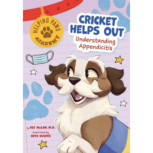 Cricket Helps Out: Understanding Appendicitis - Library Binding