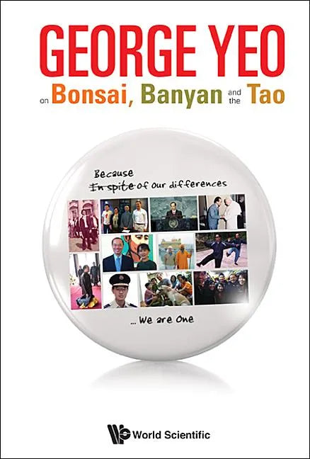 George Yeo on Bonsai, Banyan and the Tao - Paperback