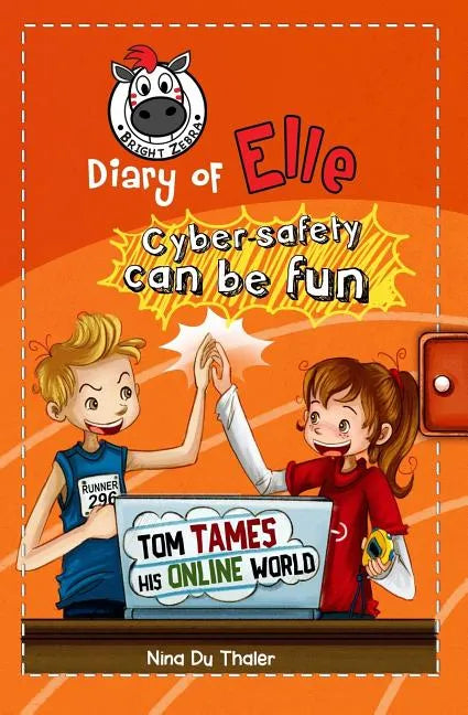 Tom tames his online world: Cyber safety can be fun [Internet safety for kids] - Paperback