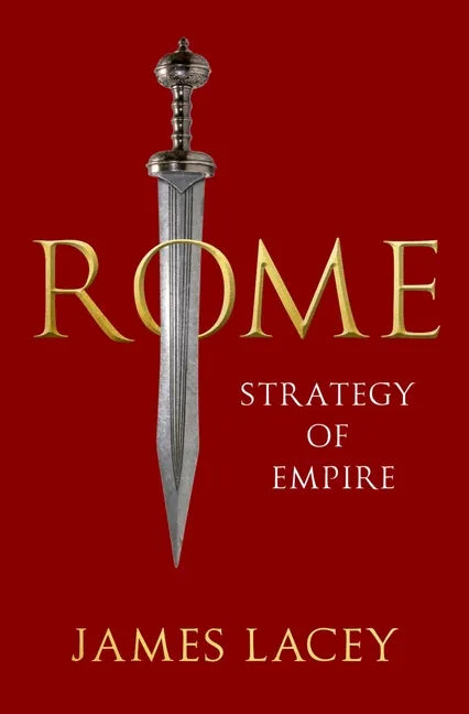 Rome: Strategy of Empire - Hardcover