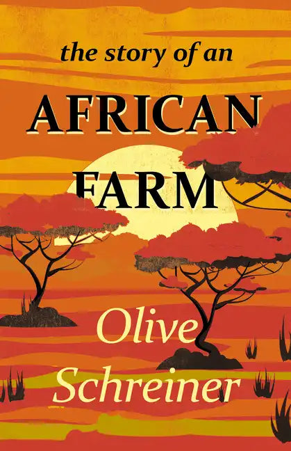 The Story of an African Farm - Paperback