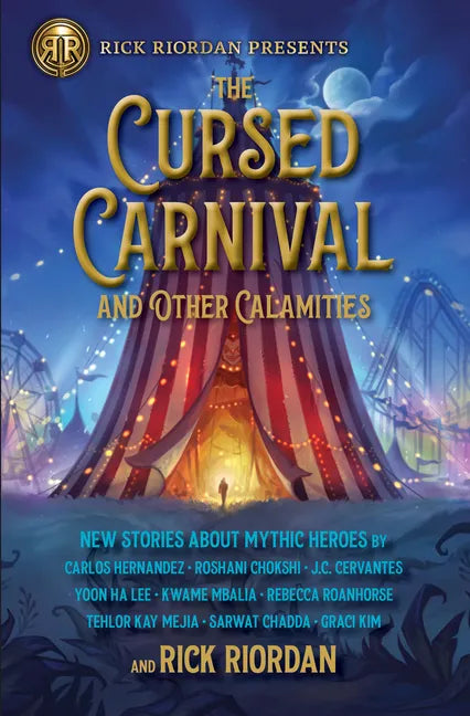 The Cursed Carnival and Other Calamities: New Stories about Mythic Heroes - Paperback