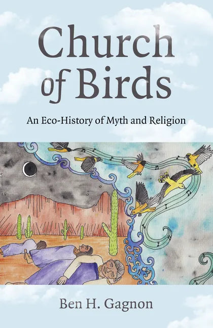 Church of Birds: An Eco-History of Myth and Religion - Paperback