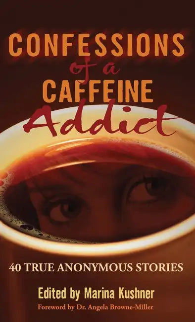 Confessions of a Caffeine Addict - Hardcover