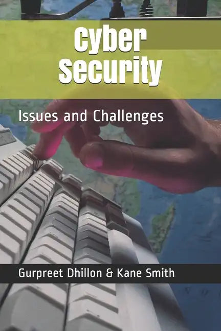 Cybersecurity: Issues and Challenges - Paperback