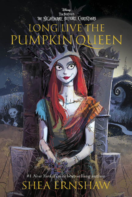 Long Live the Pumpkin Queen: Tim Burton's the Nightmare Before Christmas - Hardcover