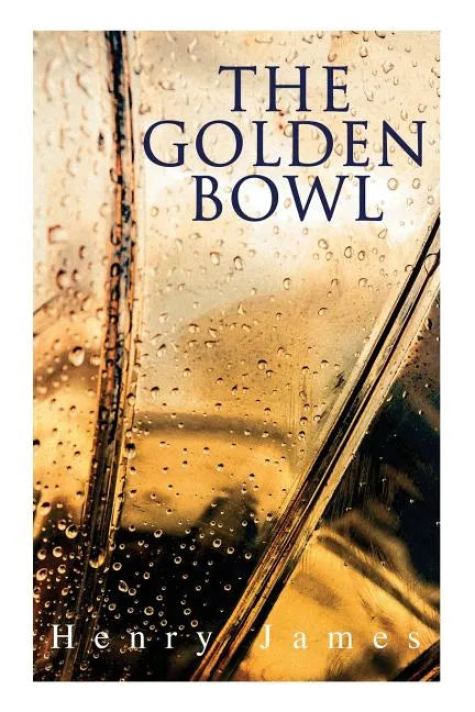 The Golden Bowl - Paperback