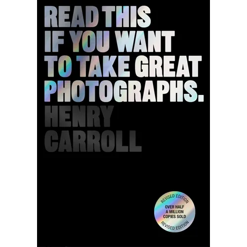 Read This If You Want to Take Great Photographs - Paperback