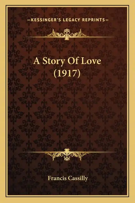 A Story Of Love (1917) - Paperback