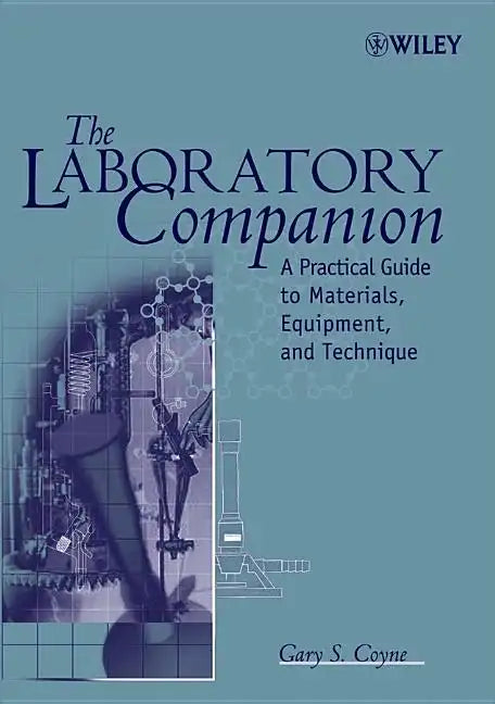 The Laboratory Companion: A Practical Guide to Materials, Equipment, and Technique - Paperback