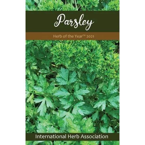 Parsley: Herb of the Year(TM) 2021 - Paperback