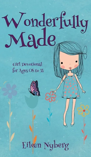 Wonderfully Made: Girl Devotional for Ages 08 to 11 - Hardcover