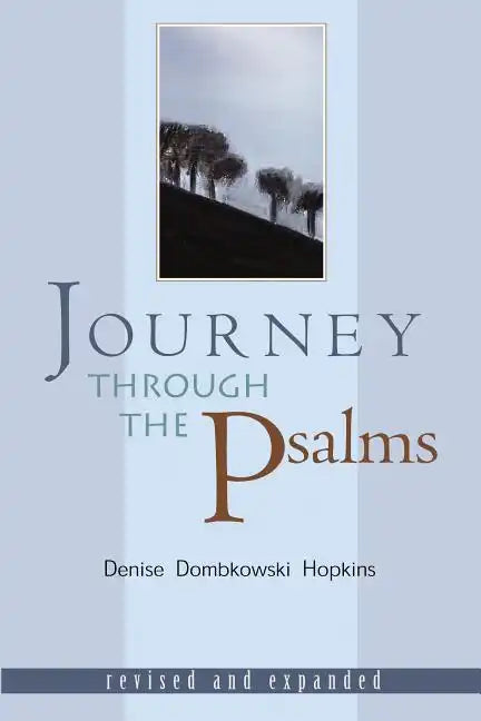 Journey Through the Psalms: Revised and Expanded - Paperback