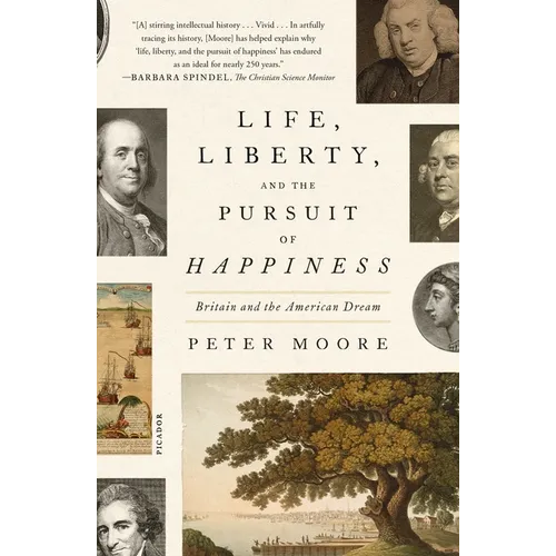 Life, Liberty, and the Pursuit of Happiness: Britain and the American Dream - Paperback