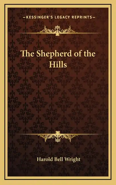 The Shepherd of the Hills - Hardcover