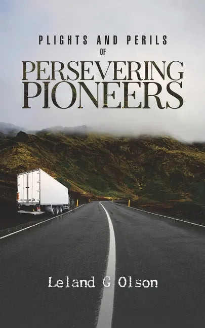 Plights and Perils of Persevering Pioneers - Paperback