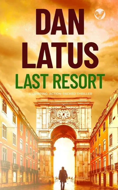 LAST RESORT a gripping action-packed thriller - Paperback