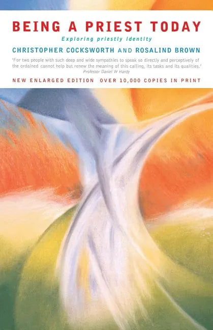Being a Priest Today: Exploring Priestly Identity - Paperback