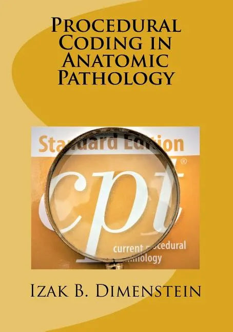 Procedural Coding in Anatomic Pathology - Paperback