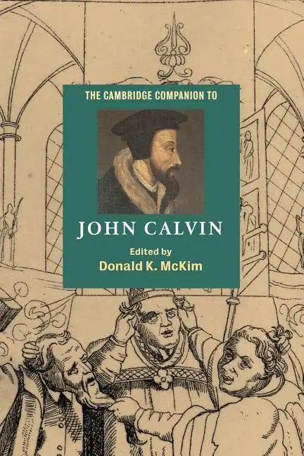 The Cambridge Companion to John Calvin - Paperback