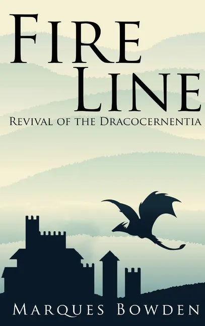Fire Line Revival of the Dracocernentia - Hardcover
